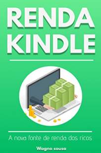 Baixar Livro Renda Kindle : A Nova Fonte de Renda dos Ricos - Wagno sousa em ePub PDF Mobi ou Ler Online