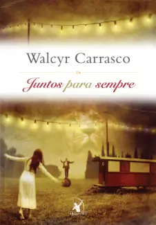 Baixar Livro Juntos para Sempre - Walcyr Carrasco em ePub PDF Mobi ou Ler Online