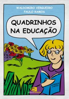 Baixar Livro Quadrinhos na Educação - Waldomiro Vergueiro em ePub PDF Mobi ou Ler Online