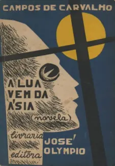 Baixar Livro A lua Vem da Asia - Walter Campos de Carvalho em ePub PDF Mobi ou Ler Online