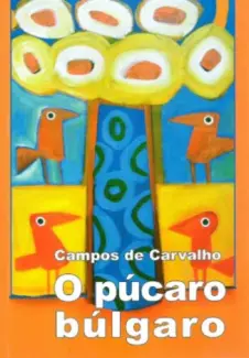Baixar Livro O Pucaro Bulgaro - Walter Campos de Carvalho em ePub PDF Mobi ou Ler Online