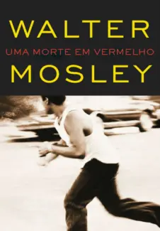 Baixar Livro Uma Morte em Vermelho - Walter Mosley em ePub PDF Mobi ou Ler Online