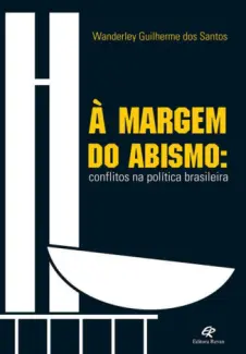 À Margem do Abismo - Wanderley Guilherme dos Santos