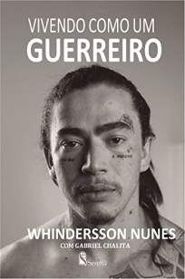 Baixar Livro Vivendo Como um Guerreiro - Whindersson Nunes em ePub PDF Mobi ou Ler Online