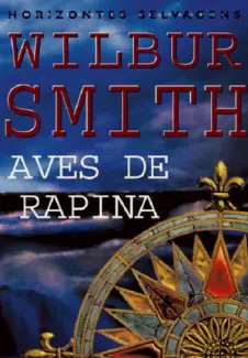 Baixar Livro Aves de Rapina - Wilbur Smith em ePub PDF Mobi ou Ler Online