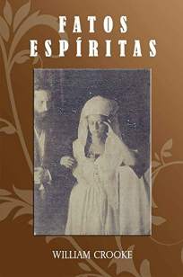 Baixar Livro Fatos Espíritas - William Crookes em ePub PDF Mobi ou Ler Online
