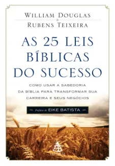 Baixar Livro As 25 Leis Biblicas Do Sucesso - William Douglas em ePub PDF Mobi ou Ler Online