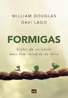 Baixar Livro Formigas: Lições da sociedade mais bem-sucedida da terra - William Douglas em ePub PDF Mobi ou Ler Online