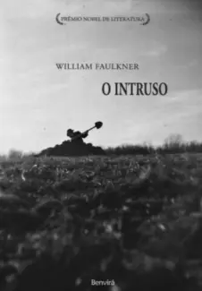 Baixar Livro O Intruso - William Faulkner em ePub PDF Mobi ou Ler Online