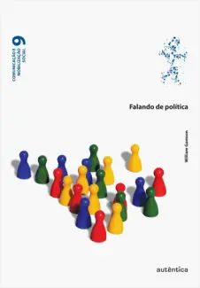 Baixar Livro Falando de Política - William Gamson em ePub PDF Mobi ou Ler Online