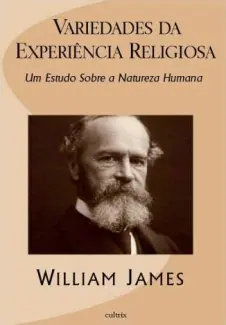 Variedades da Experiência Religiosa  -  William James