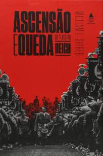 Baixar Ascensão e Queda do Terceiro Reich Vol. 1 - William L. Shirer ePub PDF Mobi ou Ler Online