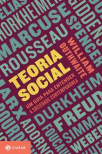 Baixar Livro Teoria Social - William Outhwaite em ePub PDF Mobi ou Ler Online
