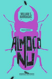 Baixar Livro Almoço Nu: Edição Definitiva - William S. Burroughs em ePub PDF Mobi ou Ler Online