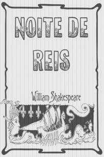 Baixar Noite de Reis - William Shakespeare ePub PDF Mobi ou Ler Online