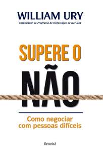 Baixar Livro Supere o Não - William Ury em ePub PDF Mobi ou Ler Online