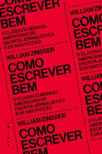 Baixar Livro Como Escrever Bem - William Zinsser em ePub PDF Mobi ou Ler Online