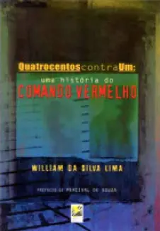 Baixar Livro Quatrocentos Contra Um - William da Silva Lima em ePub PDF Mobi ou Ler Online