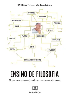 Baixar Livro Ensino de Filosofia: o Pensar Conceitualmente como Rizoma - Willian Costa de Medeiros em ePub PDF Mobi ou Ler Online