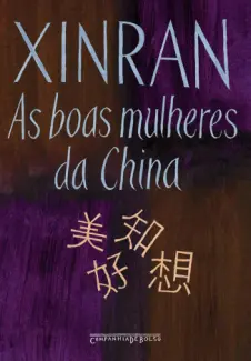 As Boas Mulheres da China  -  Xinran