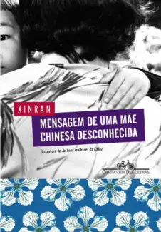 Mensagem de Uma Mae Chinesa Desconhecida    -  Xinran