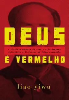 Deus é Vermelho   -  Yiwu Liao