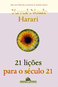 Baixar Livro 21 Lições para o Século 21 - Yuval Noah Harari em ePub PDF Mobi ou Ler Online