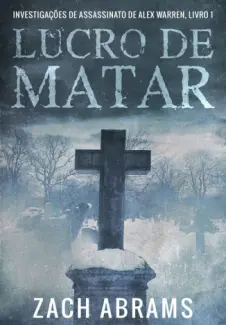 Lucro de Matar - Alex Warren  - Vol.  1  -  Zach Abrams