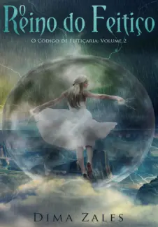 O Reino do Feitiço: O Código de Feitiçaria: Volume 2 - Zales, Dima