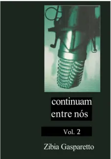 Eles Continuam Entre Nós Vol 02  -  Zibia Gasparetto
