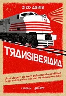 Baixar Livro Transiberiana - Zizo Asnis em ePub PDF Mobi ou Ler Online