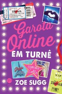 Baixar Livro Garota Online Em Turnê - Garota Online Vol. 2 - Zoe Sugg em ePub PDF Mobi ou Ler Online