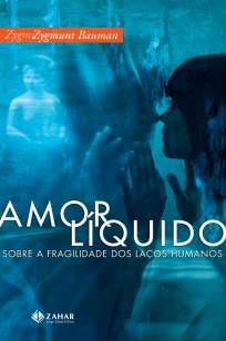 Baixar Livro Amor Líquido - Zygmunt Bauman em ePub PDF Mobi ou Ler Online