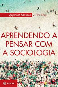Baixar Livro Aprendendo a Pensar Com a Sociologia - Zygmunt Bauman em ePub PDF Mobi ou Ler Online